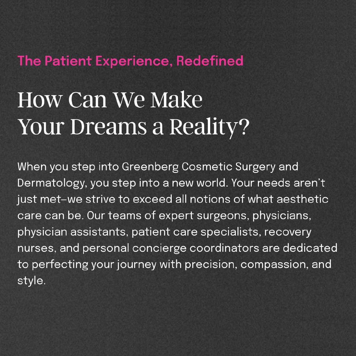 The Patient Experience, Redefined — Greenberg Cosmetic Surgery